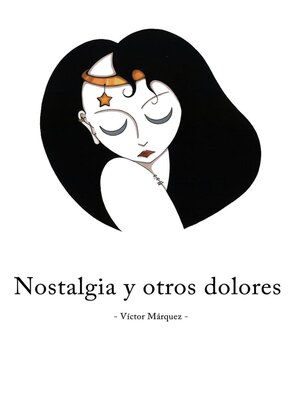 cover image of Nostalgia y otros dolores